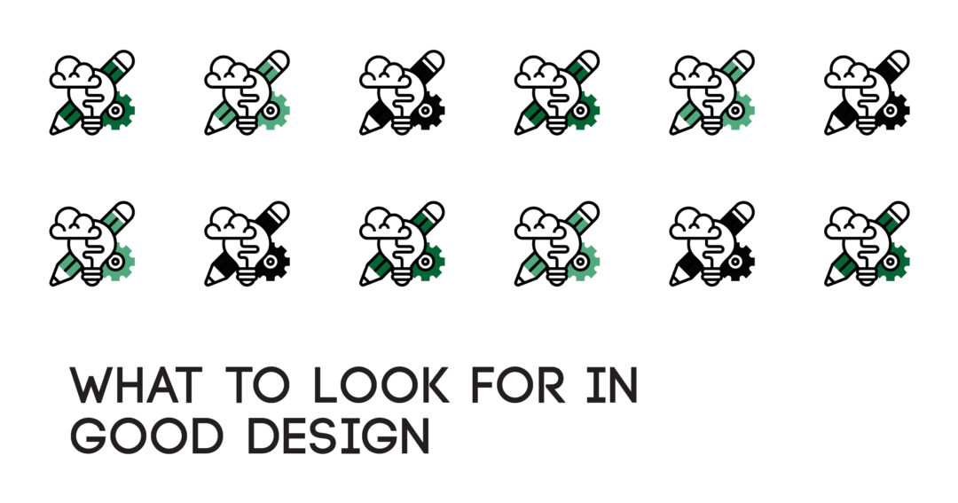 What to Look for in Good Design