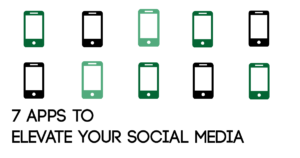 7 Apps to Elevate Socials