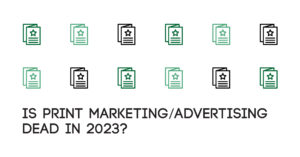 Is Print Advertising Dead in 2023