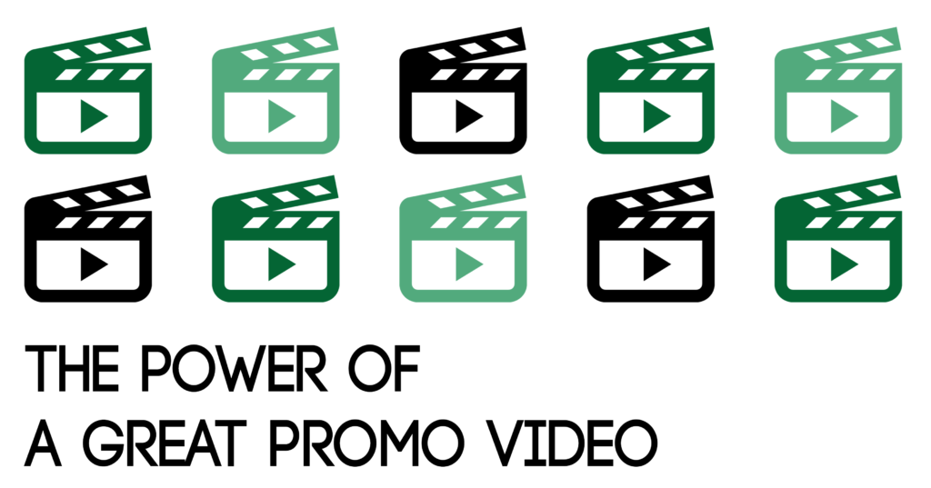 The Power of a Great Promo Video