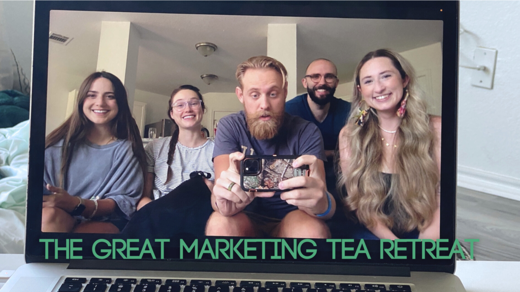 The Great Marketing TEA Retreat